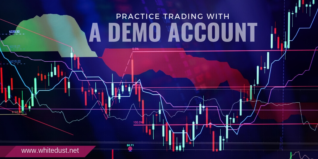 Practice Trading with a Demo Account