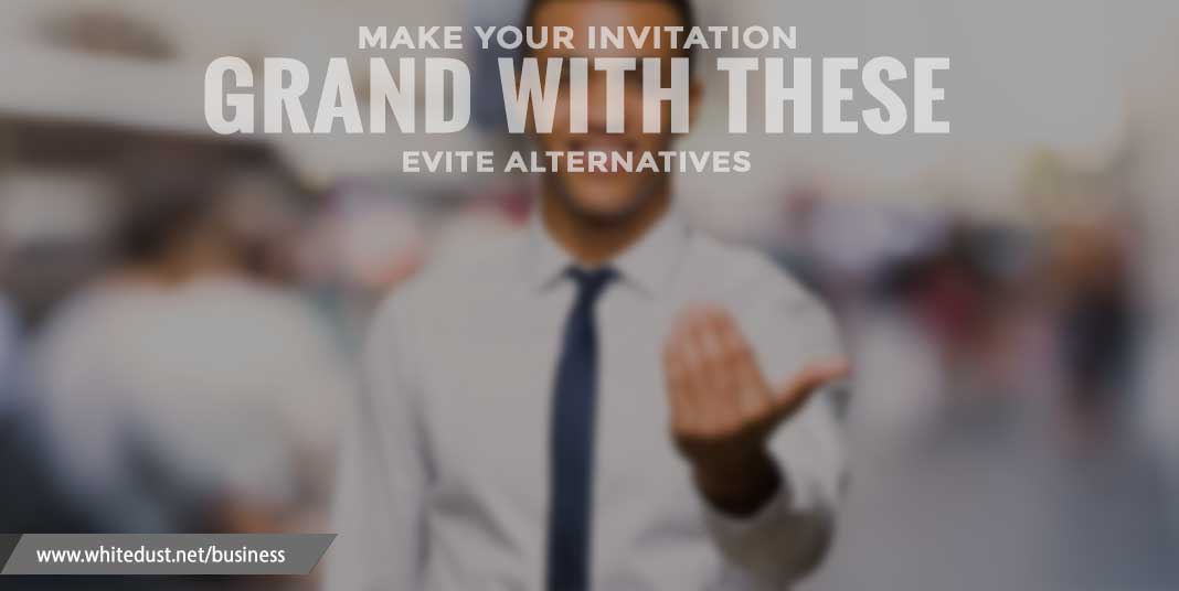 Make your invitation grand with these Evite alternatives
