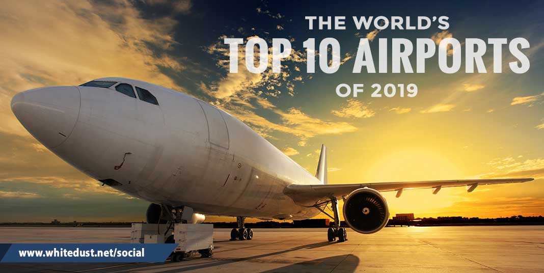The world’s Top 10 Airports of 2019