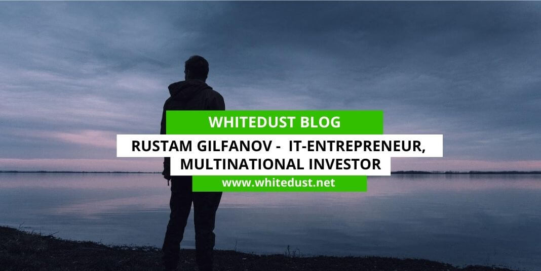 Rustam Gilfanov - IT-entrepreneur, multinational investor