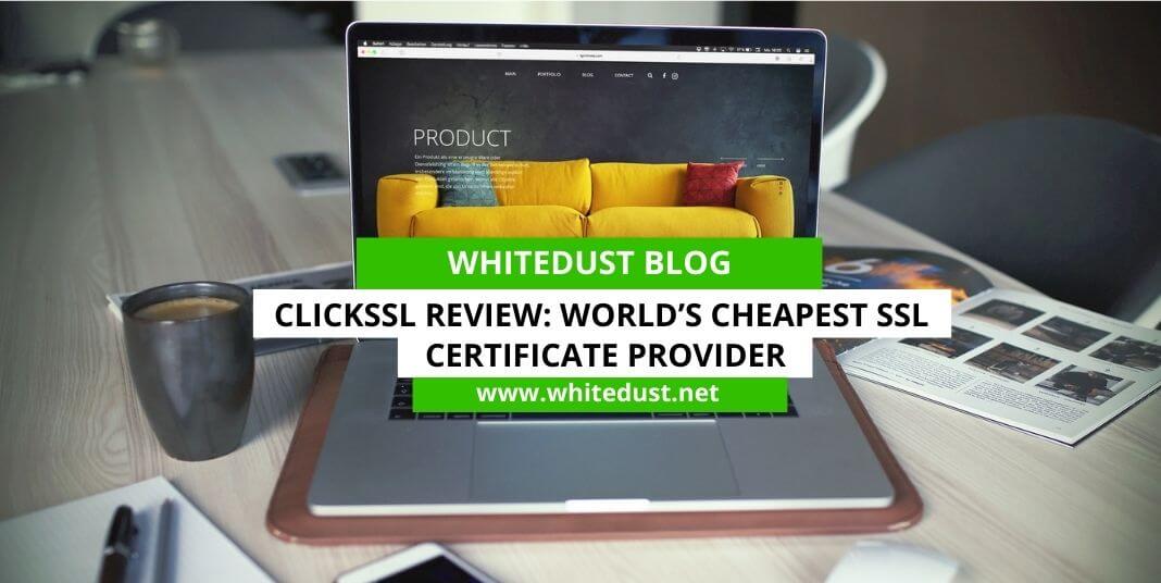 ClickSSL Review: World’s Cheapest SSL Certificate Provider